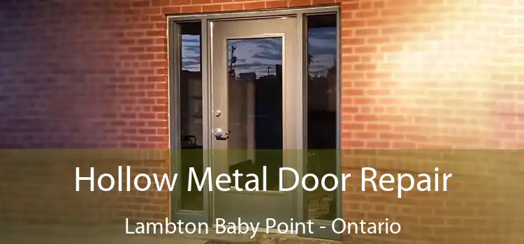 Hollow Metal Door Repair Lambton Baby Point - Ontario
