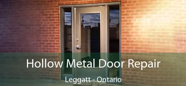 Hollow Metal Door Repair Leggatt - Ontario