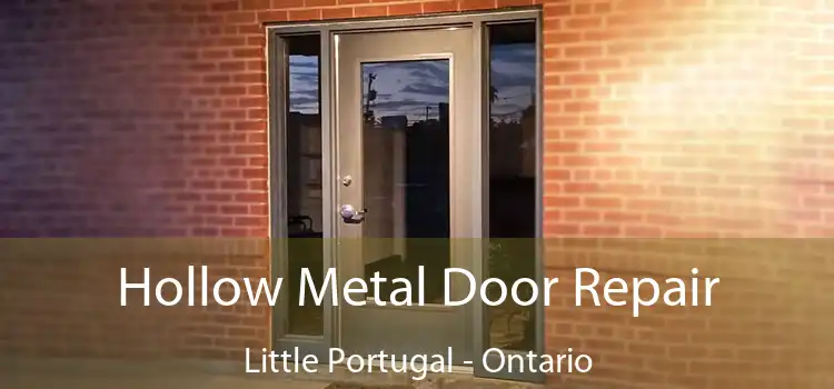 Hollow Metal Door Repair Little Portugal - Ontario
