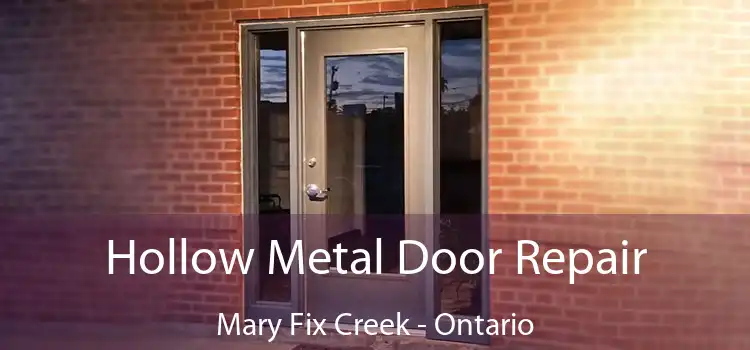 Hollow Metal Door Repair Mary Fix Creek - Ontario