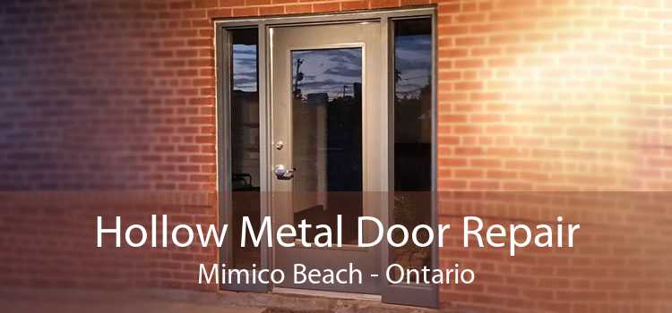 Hollow Metal Door Repair Mimico Beach - Ontario