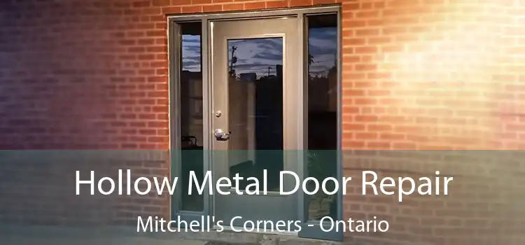 Hollow Metal Door Repair Mitchell's Corners - Ontario