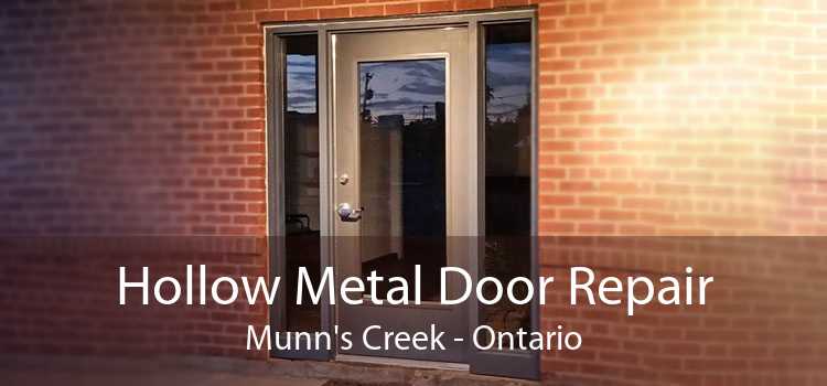 Hollow Metal Door Repair Munn's Creek - Ontario
