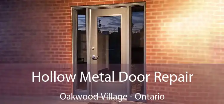 Hollow Metal Door Repair Oakwood Village - Ontario