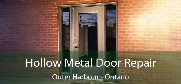 Hollow Metal Door Repair Outer Harbour - Ontario
