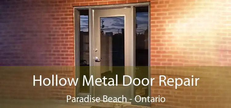 Hollow Metal Door Repair Paradise Beach - Ontario
