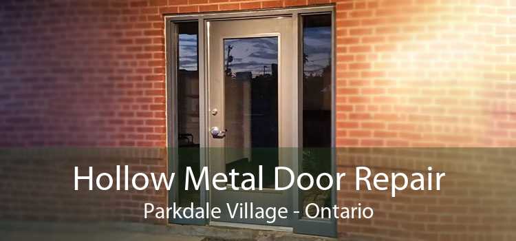 Hollow Metal Door Repair Parkdale Village - Ontario