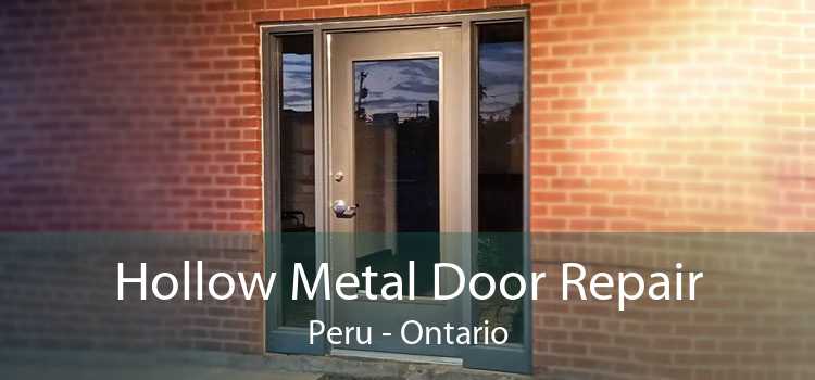 Hollow Metal Door Repair Peru - Ontario