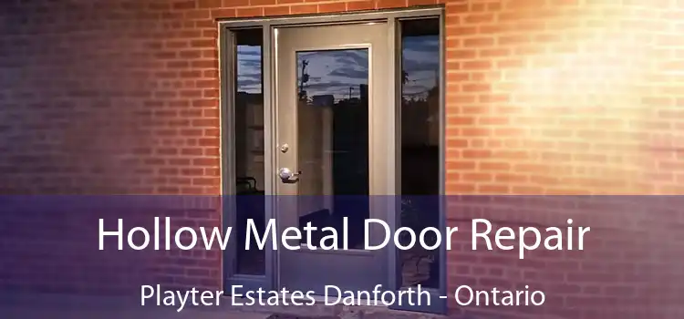 Hollow Metal Door Repair Playter Estates Danforth - Ontario