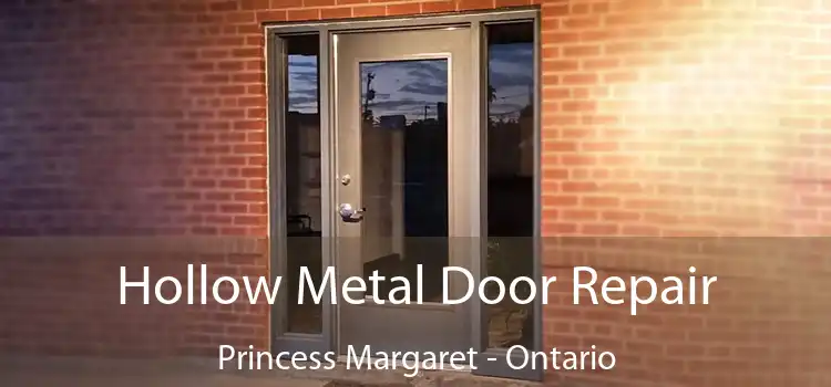 Hollow Metal Door Repair Princess Margaret - Ontario