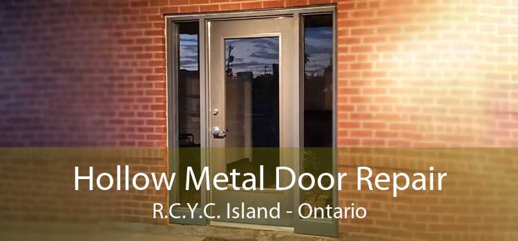 Hollow Metal Door Repair R.C.Y.C. Island - Ontario