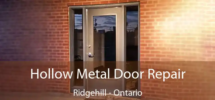 Hollow Metal Door Repair Ridgehill - Ontario