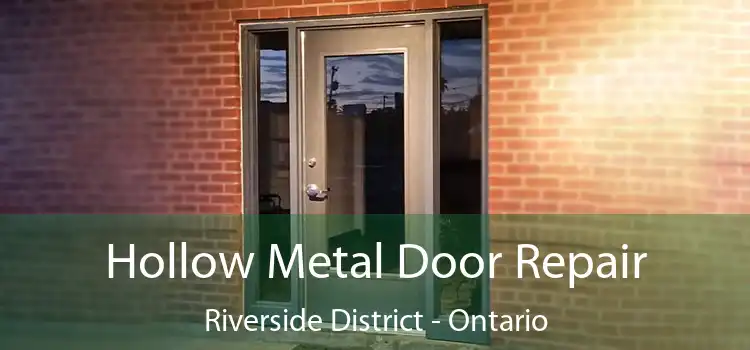 Hollow Metal Door Repair Riverside District - Ontario