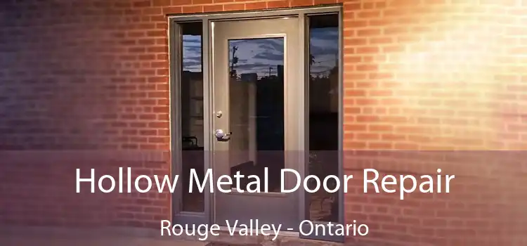 Hollow Metal Door Repair Rouge Valley - Ontario
