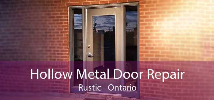 Hollow Metal Door Repair Rustic - Ontario