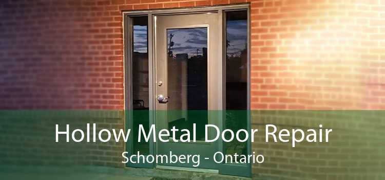 Hollow Metal Door Repair Schomberg - Ontario