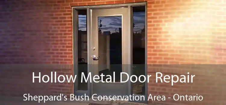 Hollow Metal Door Repair Sheppard's Bush Conservation Area - Ontario