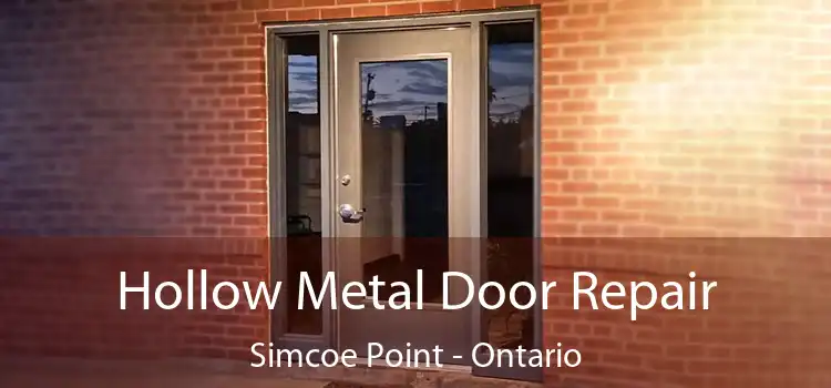 Hollow Metal Door Repair Simcoe Point - Ontario