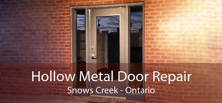 Hollow Metal Door Repair Snows Creek - Ontario