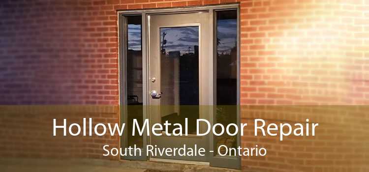 Hollow Metal Door Repair South Riverdale - Ontario