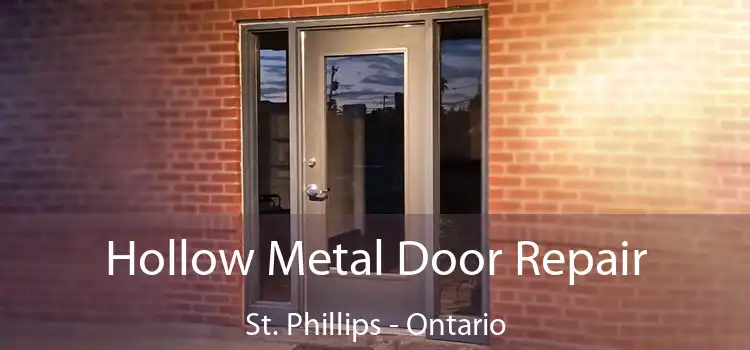 Hollow Metal Door Repair St. Phillips - Ontario