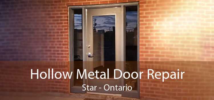 Hollow Metal Door Repair Star - Ontario