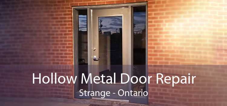 Hollow Metal Door Repair Strange - Ontario