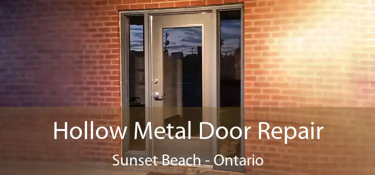 Hollow Metal Door Repair Sunset Beach - Ontario