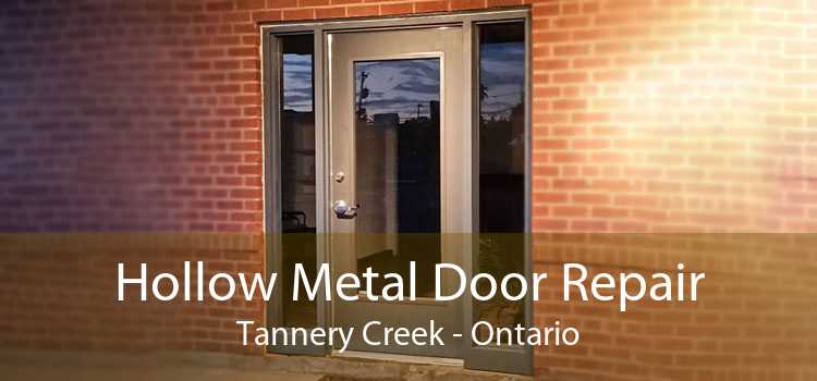 Hollow Metal Door Repair Tannery Creek - Ontario