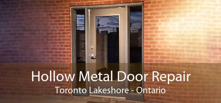 Hollow Metal Door Repair Toronto Lakeshore - Ontario