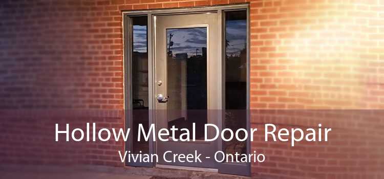 Hollow Metal Door Repair Vivian Creek - Ontario