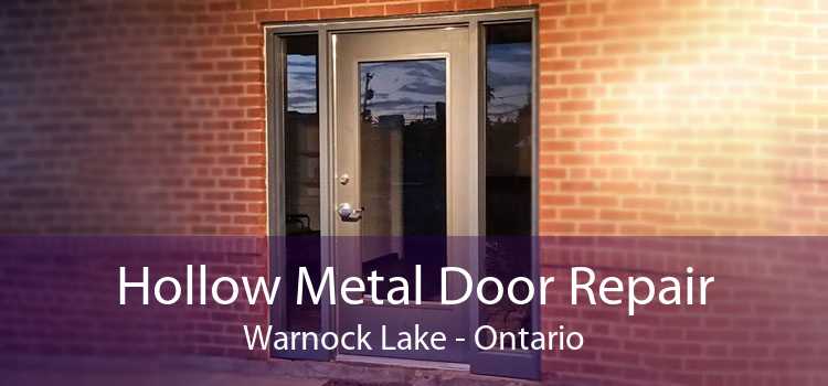 Hollow Metal Door Repair Warnock Lake - Ontario