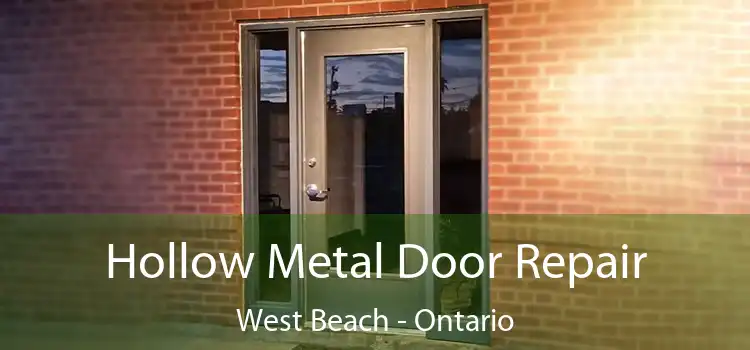 Hollow Metal Door Repair West Beach - Ontario