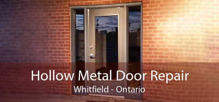 Hollow Metal Door Repair Whitfield - Ontario