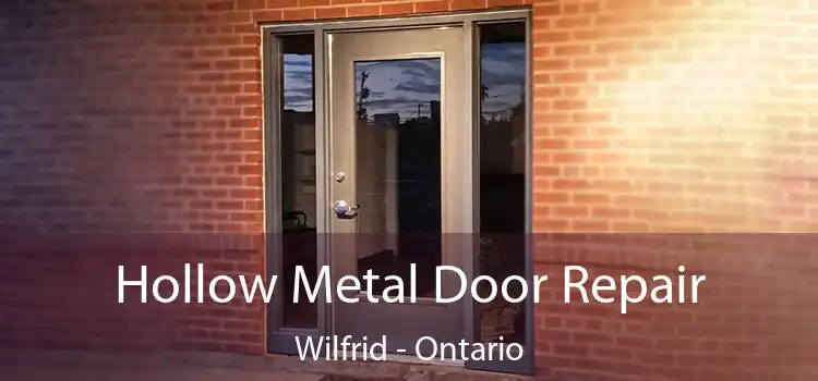 Hollow Metal Door Repair Wilfrid - Ontario