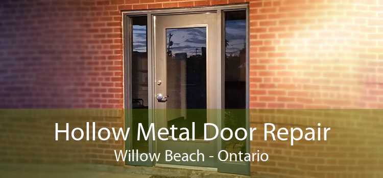 Hollow Metal Door Repair Willow Beach - Ontario