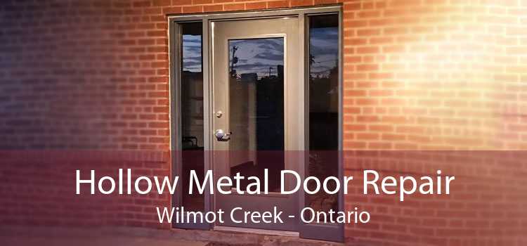 Hollow Metal Door Repair Wilmot Creek - Ontario