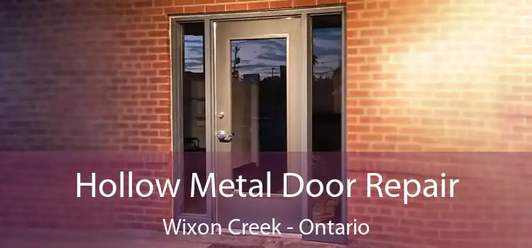 Hollow Metal Door Repair Wixon Creek - Ontario