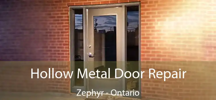 Hollow Metal Door Repair Zephyr - Ontario