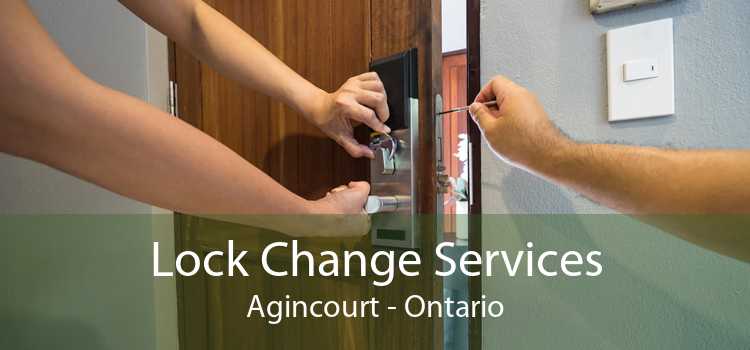 Lock Change Services Agincourt - Ontario