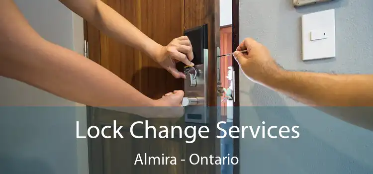 Lock Change Services Almira - Ontario