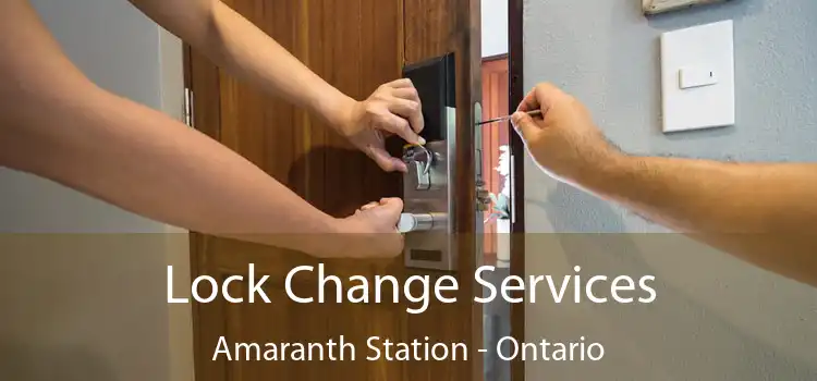 Lock Change Services Amaranth Station - Ontario