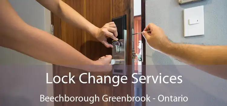 Lock Change Services Beechborough Greenbrook - Ontario
