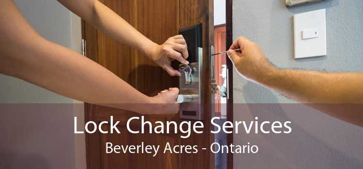 Lock Change Services Beverley Acres - Ontario