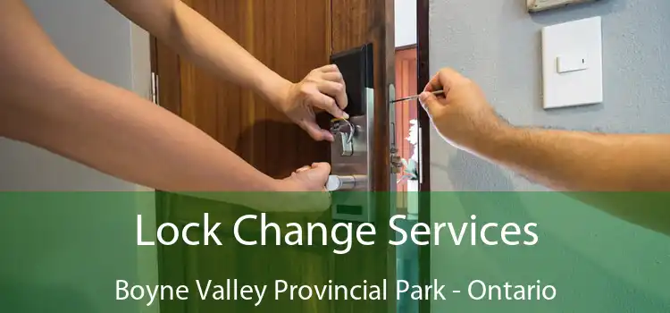 Lock Change Services Boyne Valley Provincial Park - Ontario