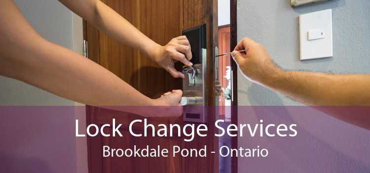 Lock Change Services Brookdale Pond - Ontario