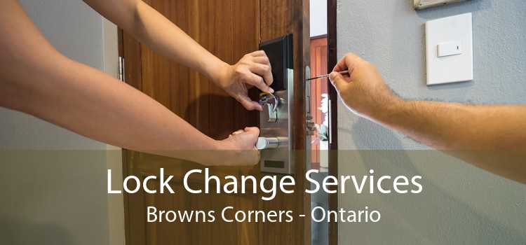 Lock Change Services Browns Corners - Ontario