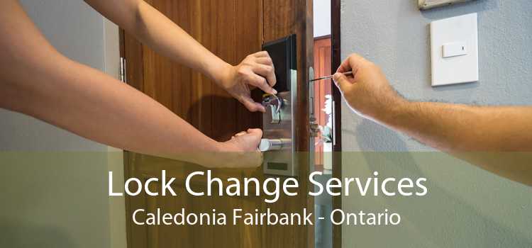 Lock Change Services Caledonia Fairbank - Ontario