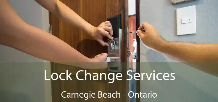 Lock Change Services Carnegie Beach - Ontario