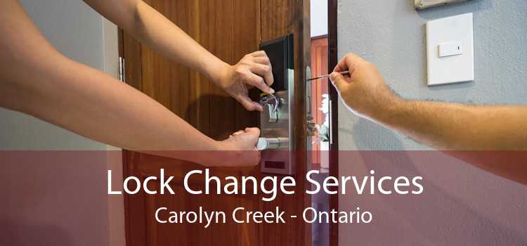 Lock Change Services Carolyn Creek - Ontario